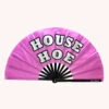 House Hoe Energy Hand Fan -I Hear Raves 769127954 hoe house energy hand fan