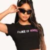 I Like It Hard Cropped Tee -I Hear Raves I Like It HardCropped Tee Front